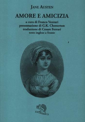 Amore e amicizia - Jane Austen - Libro La Vita Felice 2012, Il piacere di leggere | Libraccio.it