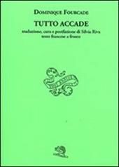 Tutto accade. Testo francese a fronte