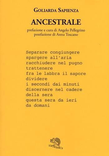 Ancestrale - Goliarda Sapienza - Libro La Vita Felice 2013, Labirinti | Libraccio.it