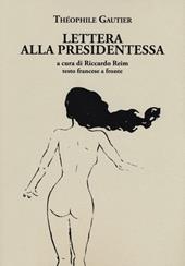 Lettera alla presidentessa. Testo francese a fronte