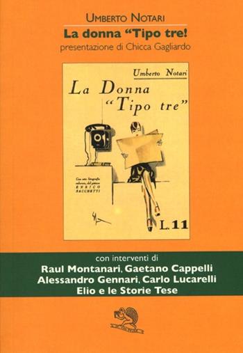 La donna «tipo tre» - Umberto Notari - Libro La Vita Felice 2013, Perle di felicità | Libraccio.it
