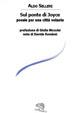 Sul ponte di Joyce. Poesie per una città volante - Aldo Selleri - Libro La Vita Felice 2013, Le voci italiane | Libraccio.it