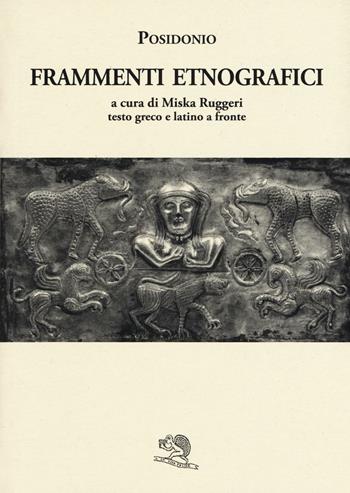 Frammenti etnografici. Testo greco e latino a fronte - Posidonio - Libro La Vita Felice 2016, Saturnalia | Libraccio.it