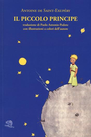 Il Piccolo Principe - Antoine de Saint-Exupéry - Libro La Vita Felice 2015, Libri del melograno | Libraccio.it