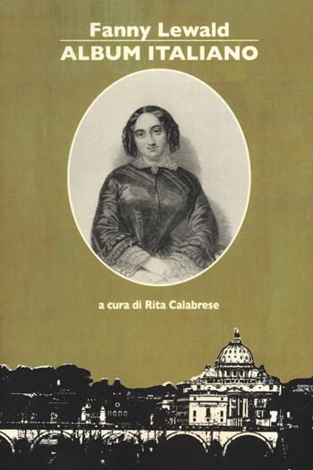 Album italiano - Fanny Lewald - Libro La Vita Felice 2015, I libri di Fata Morgana | Libraccio.it