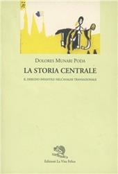 La storia centrale. Il disegno infantile nell'analisi transazionale