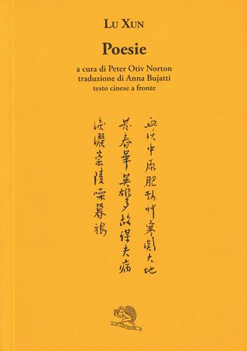 Poesie. Testo cinese a fronte - Xun Lu - Libro La Vita Felice 2016, Labirinti | Libraccio.it