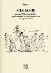 Mimiambi. Testo greco a fronte
