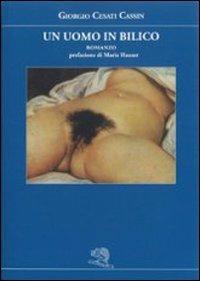 Un uomo in bilico - Giorgio Cesati Cassin - Libro La Vita Felice 2011, Contemporanea | Libraccio.it