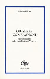 Giuseppe Compagnoni e gli ultimi anni della Repubblica di Venezia