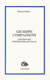Giuseppe Compagnoni e gli ultimi anni della Repubblica di Venezia