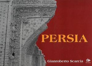 Persia - Gianroberto Scarcia - Libro Editoriale Jouvence 2002 | Libraccio.it
