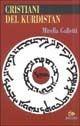 I cristiani del Kurdistan - Mirella Galletti - Libro Editoriale Jouvence 2003, Guide | Libraccio.it