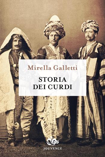 Storia dei curdi - Mirella Galletti - Libro Editoriale Jouvence 2004 | Libraccio.it