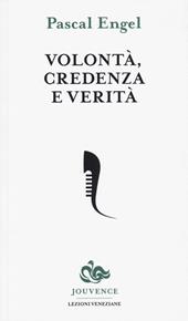 Volontà, credenza e verità