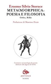 Meta(m)orphica: poesia e filosofia. Orfeo, Rilke