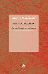 Franco Boiardi. Un intellettuale nel Novecento