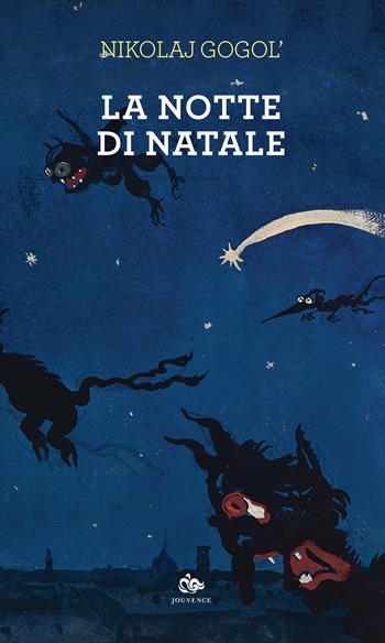 La notte di Natale - Nikolaj Gogol' - Libro Editoriale Jouvence 2018, Finzioni | Libraccio.it