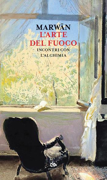 L'arte del fuoco. Incontri con l'alchimia - Marwan - Libro Editoriale Jouvence 2019, Sophia | Libraccio.it