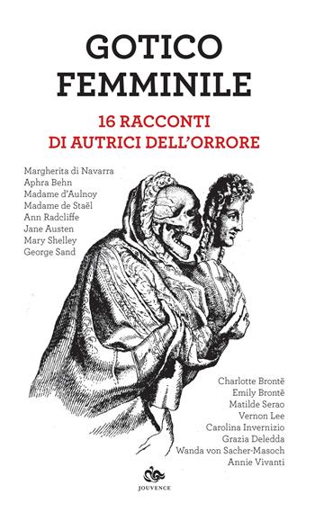 Gotico femminile. 16 racconti di autrici dell'orrore  - Libro Editoriale Jouvence 2020 | Libraccio.it