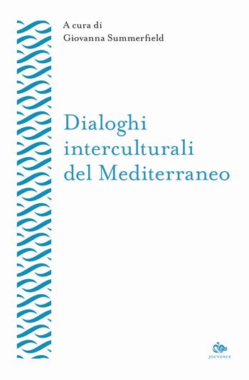 Dialoghi interculturali del Mediterraneo  - Libro Editoriale Jouvence 2024, Lessico mediterraneo | Libraccio.it