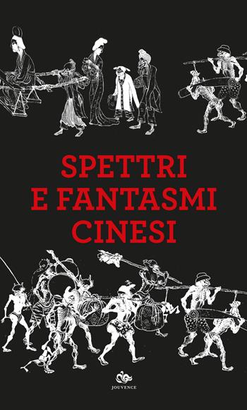 Spettri e fantasmi cinesi  - Libro Editoriale Jouvence 2023, Finzioni | Libraccio.it