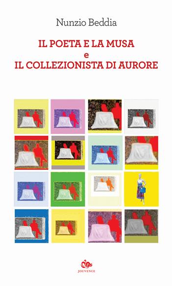 Il poeta e la musa-Il collezionista di aurore - Nunzio Beddia, Àrtemi Bonfilius - Libro Editoriale Jouvence 2023, Fuori orario | Libraccio.it