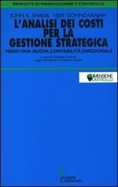 L' analisi dei costi per la gestione strategica. Verso una nuova contabilità direzionale