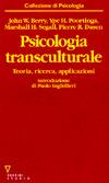 Psicologia transculturale. Teoria, ricerca e applicazioni