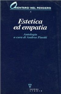 Estetica ed empatia  - Libro Guerini e Associati 1997, Orientarsi nel pensiero | Libraccio.it