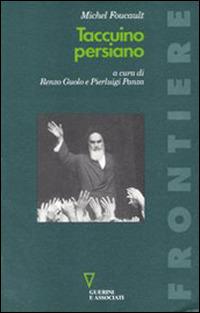 Taccuino persiano - Michel Foucault - Libro Guerini e Associati 2007, Frontiere | Libraccio.it