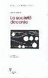 La società decente - Avishai Margalit - Libro Guerini e Associati 1998, Biblioteca contemporanea | Libraccio.it