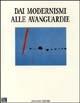 Dai modernismi alle avanguardie. Atti del Convegno ispanisti italiani  - Libro Flaccovio 1991, Linguaggi incrociati | Libraccio.it