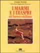 I marmi e i diaspri del barocco siciliano - Giuseppe Montana - Libro Flaccovio 1998, Siciliani | Libraccio.it