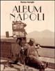 Album Napoli - Massimo Maraviglia - Libro Flaccovio 1998, Album | Libraccio.it
