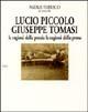 Lucio Piccolo-Giuseppe Tomasi. Le ragioni della poesia. Le ragioni della prosa  - Libro Flaccovio 2008, Saggi | Libraccio.it