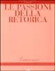 Le passioni della retorica  - Libro Flaccovio 2008, Leuconoe | Libraccio.it
