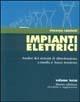 Impianti elettrici. Vol. 3: Analisi dei sistemi di distribuzione a media e bassa tensione - Vincenzo Cataliotti - Libro Flaccovio 2008, Manuali | Libraccio.it