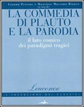 La commedia di Plauto e la parodia. Il lato comico dei paradigmi tragici