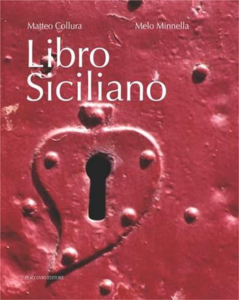 Libro siciliano. Ediz. illustrata - Matteo Collura, Melo Minnella - Libro Flaccovio 2012 | Libraccio.it