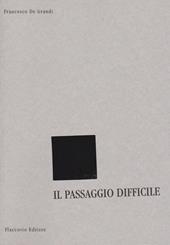 Il passaggio difficile