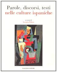 Parole, discorsi, testi nelle culture ispaniche  - Libro Flaccovio 2007, Lingua e testo | Libraccio.it