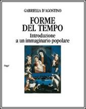Forme del tempo. Introduzione a un immaginario popolare