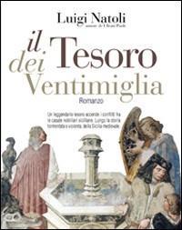 Il tesoro dei Ventimiglia - Luigi Natoli - Libro Flaccovio 2008, Vento della storia | Libraccio.it