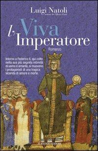 Viva l'imperatore - Luigi Natoli - Libro Flaccovio 2009, Vento della storia | Libraccio.it