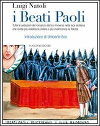 I beati Paoli - Luigi Natoli - Libro Flaccovio 2010, Vento della storia | Libraccio.it