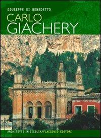 Carlo Giachery - Giuseppe Di Benedetto - Libro Flaccovio 2011, Architetti in Sicilia | Libraccio.it