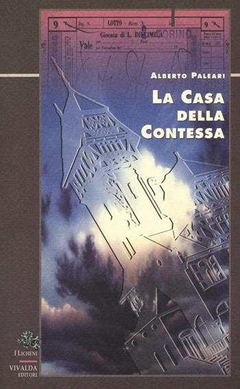 La casa della contessa - Alberto Paleari - Libro CDA & VIVALDA 1993, Licheni | Libraccio.it