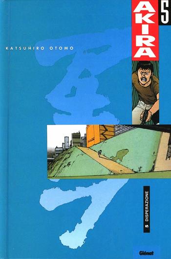 Akira. Vol. 5 - Katsuhiro Otomo - Libro Rizzoli 1995, Raccolte Glenat | Libraccio.it