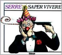 Saper vivere - Claude Serre - Libro Rizzoli 1995, Humour Glenat | Libraccio.it